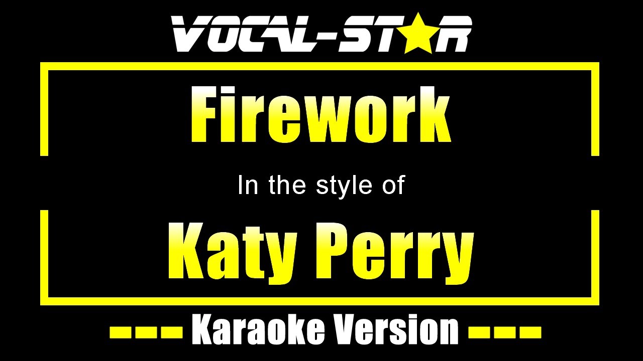 Katy Perry - Firework (Karaoke Version) with Lyrics HD Vocal-Star Karaoke