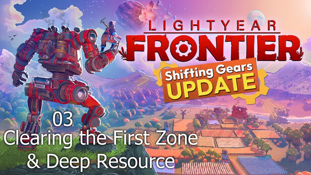 Lightyear Frontier - Day 50+ | Clearing the First Zone & Deep Resource Grind!