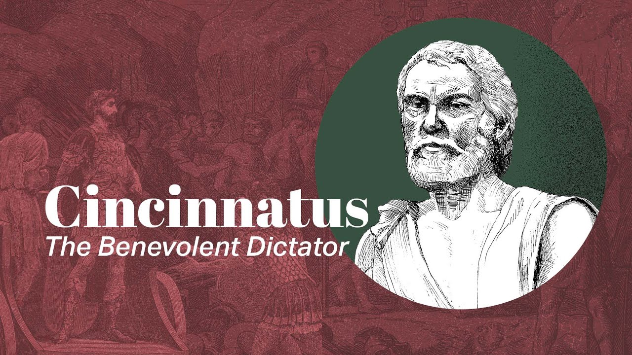 Cincinnatus & Rome : Who is Cincinnatus? | Famous Men of Virtue | ROME
