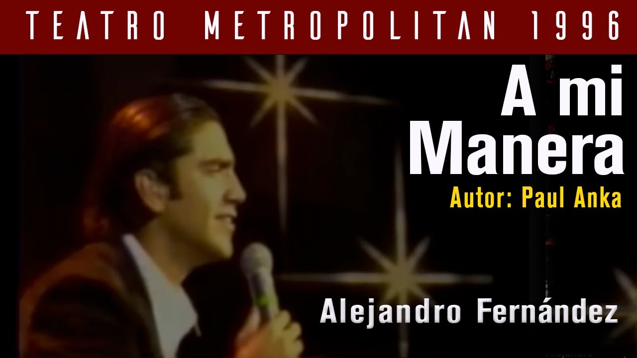 ALEJANDRO FERNANDEZ A MI MANERA.avi
