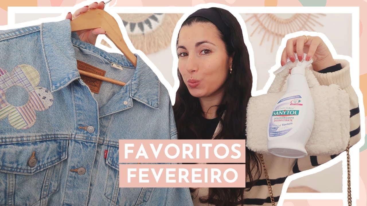 Favoritos de Fevereiro de 2024 I A Miúda Tem Lata
