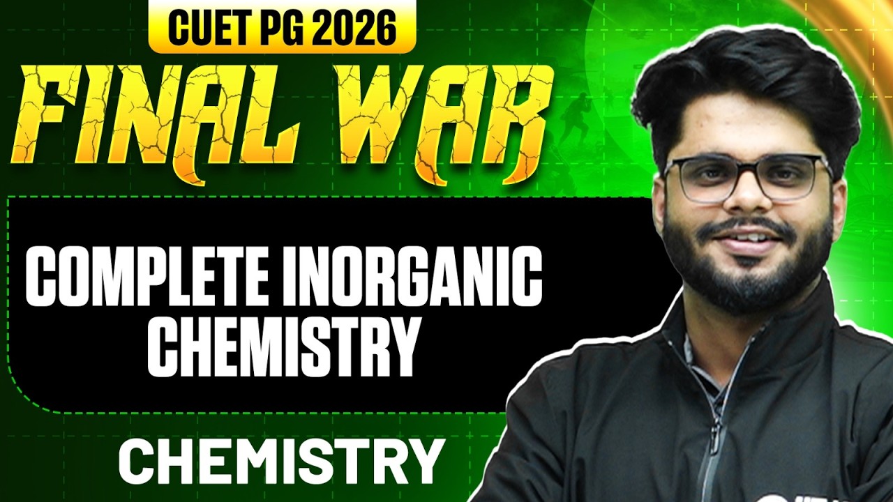 CUET PG Chemistry 2026 | Complete Inorganic Chemistry | CUET PG 2026 Chemistry | PW
