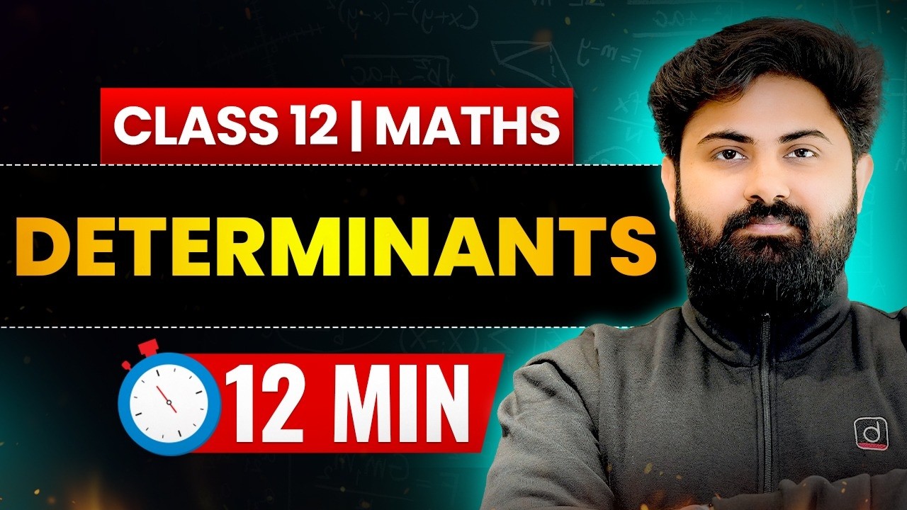 Class 12 Maths | Determinants in 12 Minutes | Chapter 4 Full Revision | Board Exam 2026