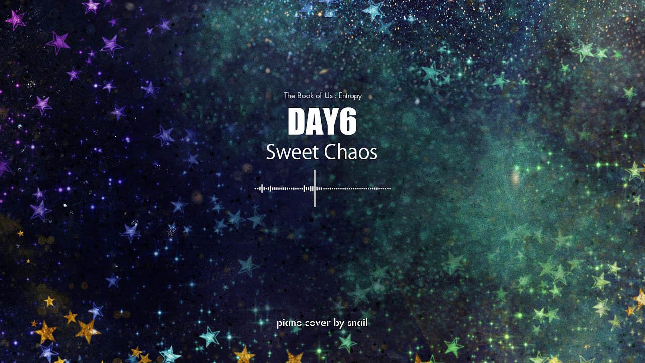 DAY6(데이식스) - Sweet Chaos(piano cover)