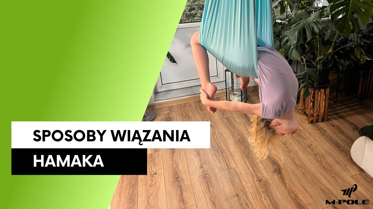3 sposoby wiązania hamaka do jogi. Jak wiązać hamak sensoryczny ?