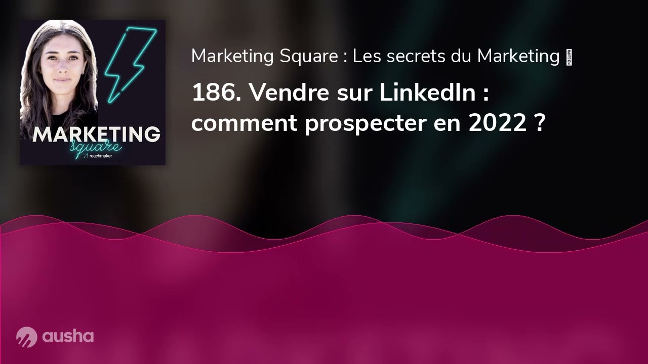 Vendre sur LinkedIn : comment prospecter en 2022 ?