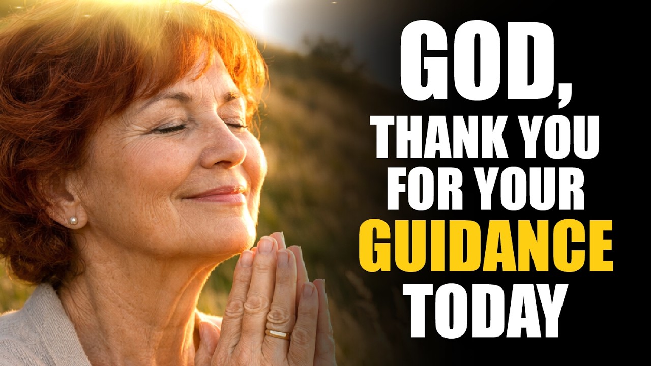 🙏 Gratitude Prayer: Thank You God for Your Guidance | Powerful Prayer for Direction Today