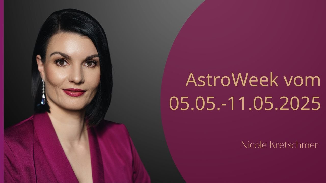 AstroWeek 5.5. – 11.5.25: Portal zur Bestimmung geöffnet – Hörst du den kosmischen Ruf?