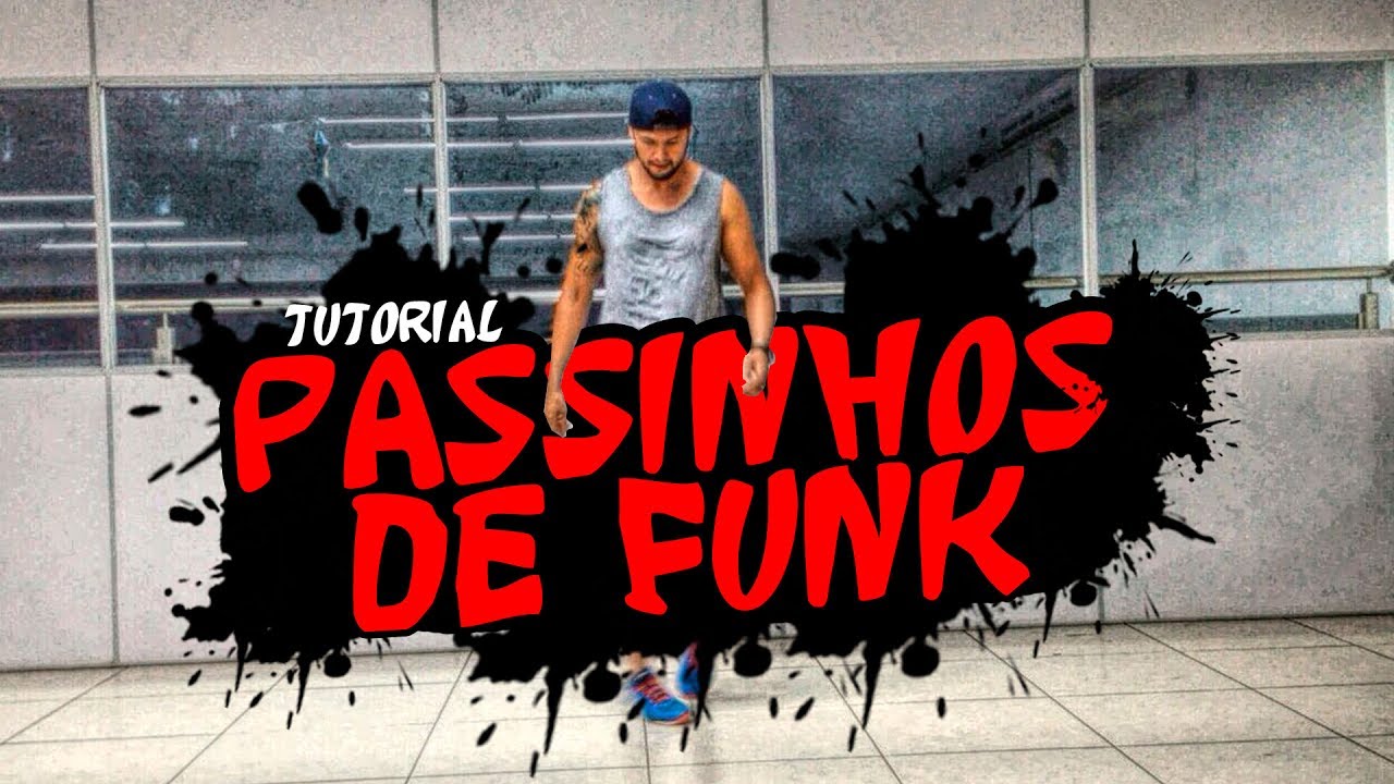 COMO DANÇAR PASSINHOS-DE FUNK (TUTORIAL PASSOS DE FUNK)