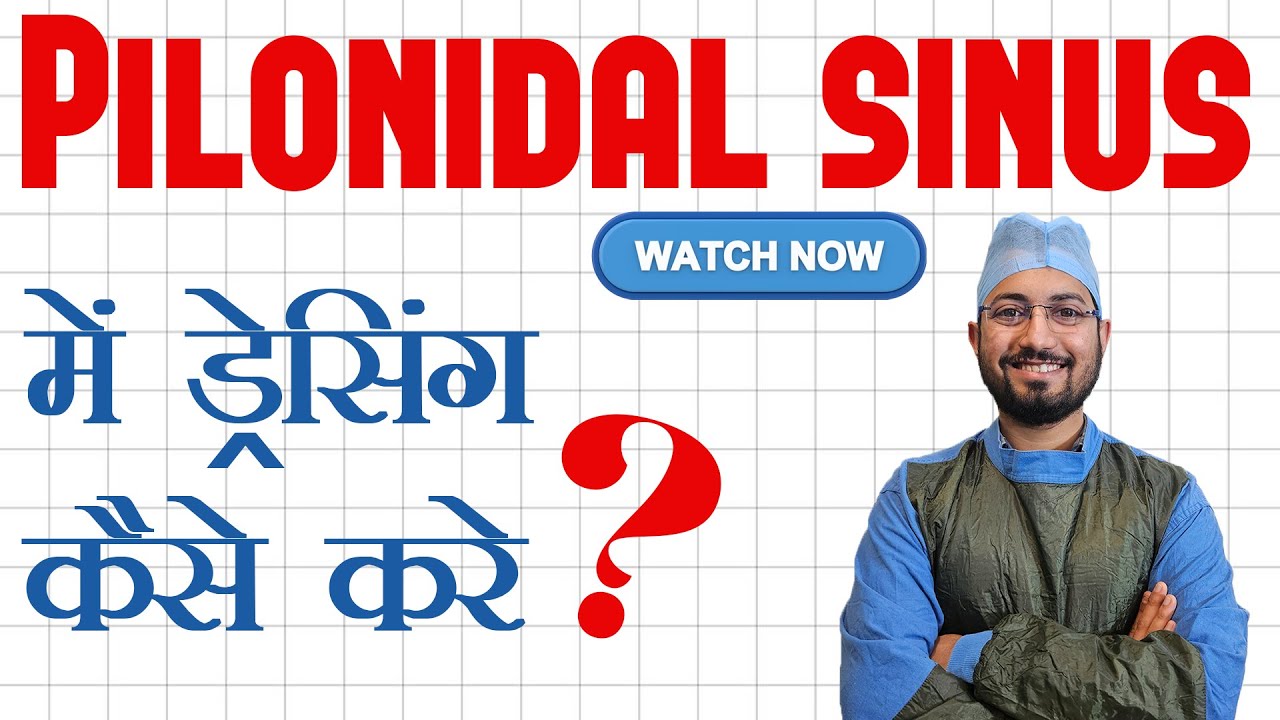 Pilonidal Sinus Dressing Procedure Explained | 