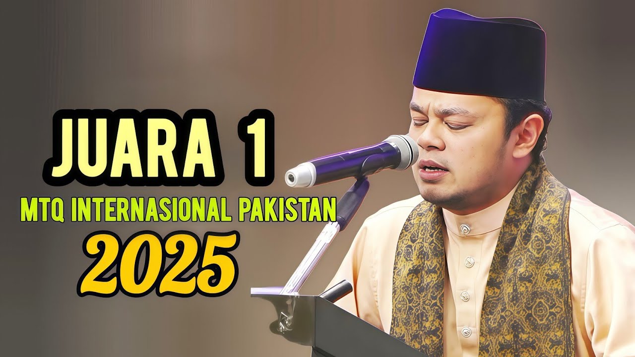 Ustad Aiman Ridhwan JUARA 1 MTQ INTERNASIONAL PAKISTAN 2025