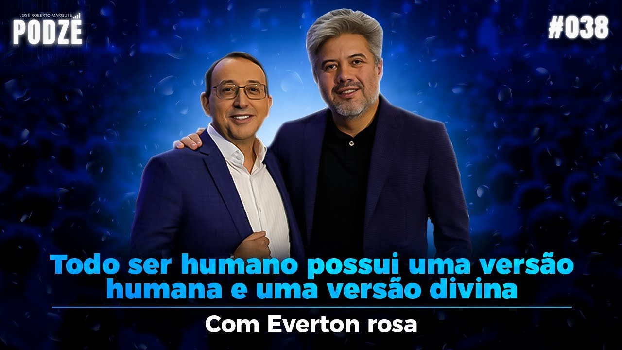 Revelando o Poder da Autoimagem e do Posicionamento com EVERTON ROSA | PODZÉ #38