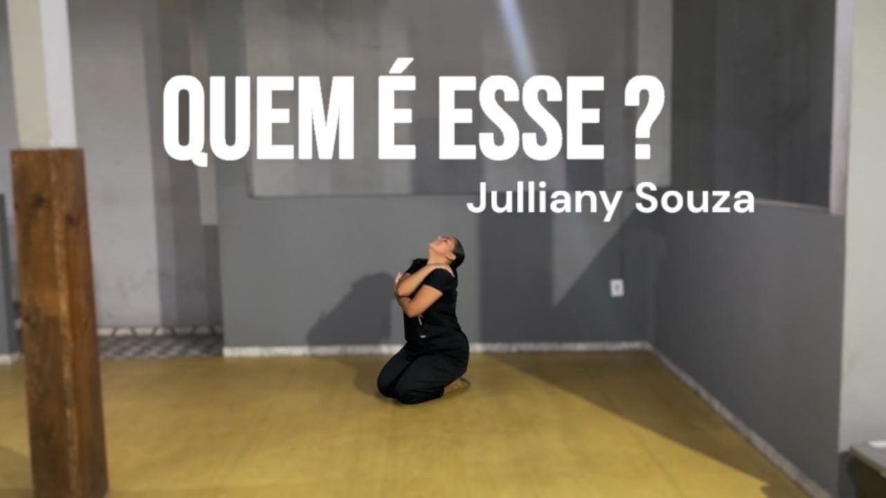 Quem é esse? / Julliany Souza - Dança Espontânea