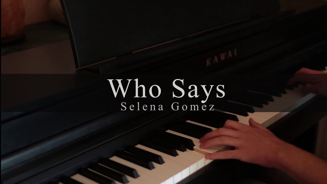Who Says - Selena Gomez - Piano Cover by Dominic Mathis