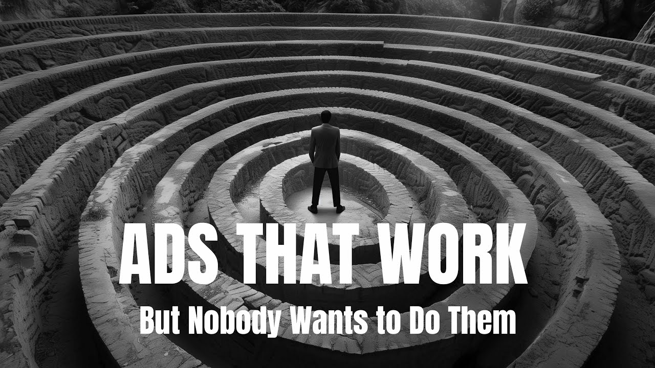 Ads that Work (But Nobody Wants to Do Them)