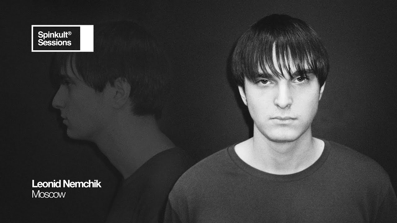 Leonid Nemchik, 1/17, Spinkult Sessions #01