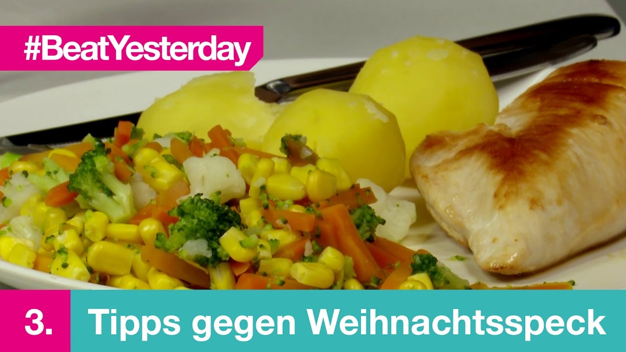 Beat Yesterday #003 | 5 Tipps gegen Weihnachtsspeck