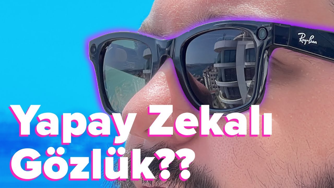 90 Günlük RayBan Meta ve Meta AI deneyimim