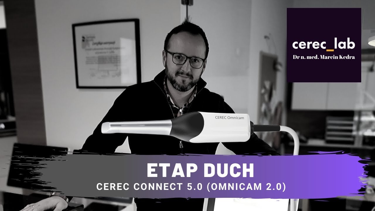 Etap Duch Biocopy | Cerec Omnicam - Tutorial Dr Marcin Kędra - Akademia Cerec_Lab
