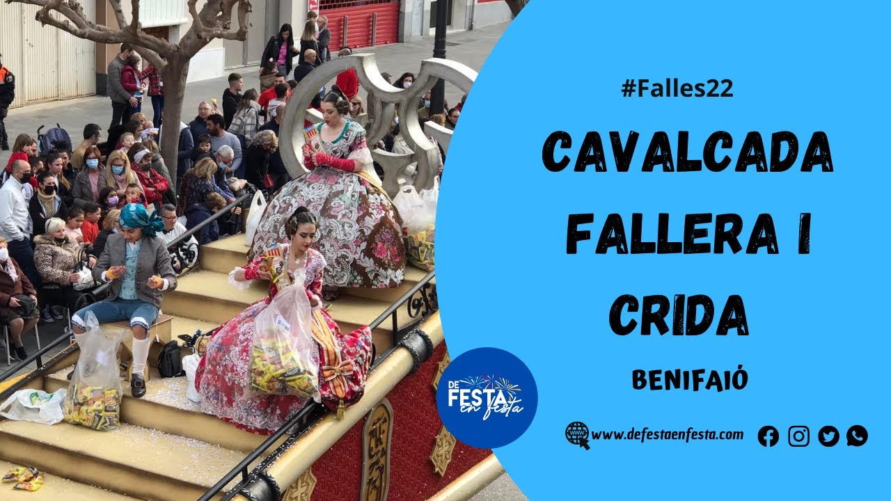 #Falles22 | CAVALCADA I CRIDA BENIFAIÓ