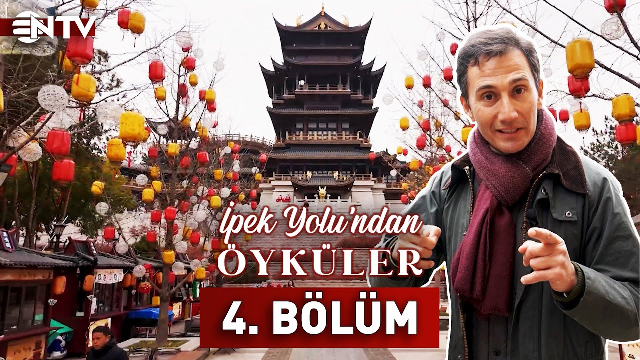 İpek Yolu'ndan Öyküler 4. Bölüm | 