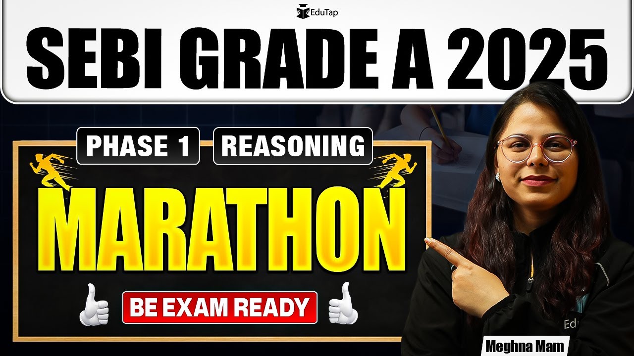 SEBI Grade A 2025 Phase 1 Paper 1 Reasoning Marathon | SEBI Assistant Manager Preparation