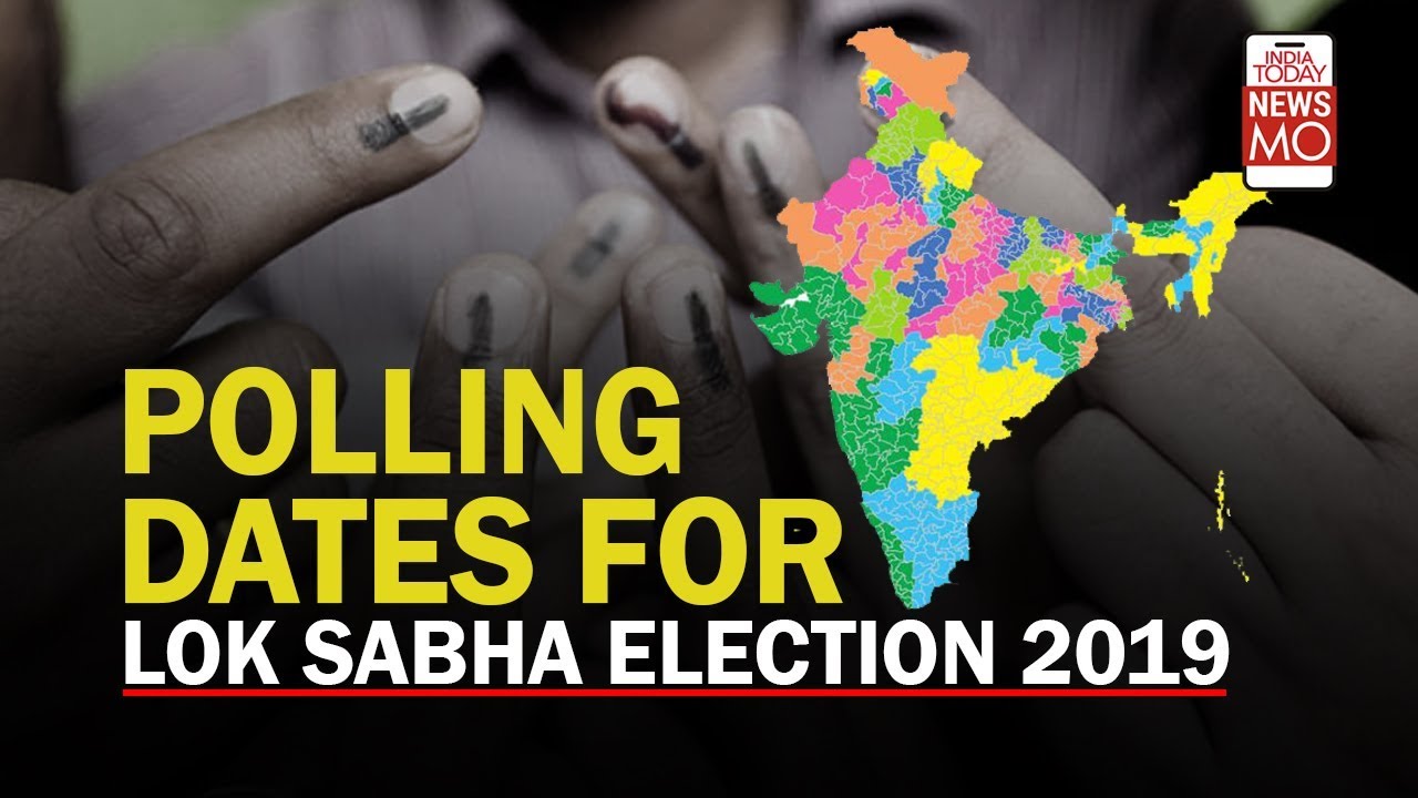 Polling dates for Lok Sabha Election 2019