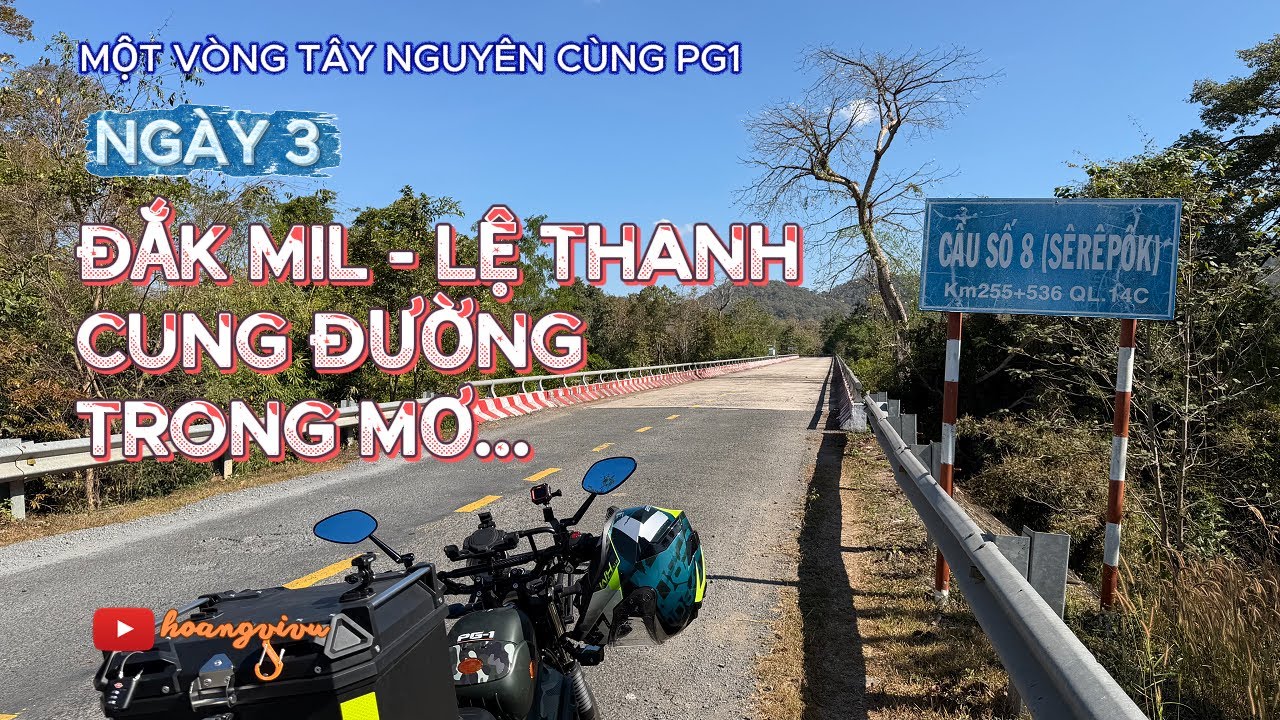 🏍️ Một vòng Tây Nguyên cùng PG1 I Ngày 3: Đắk Mil - Cửa khẩu Lệ Thanh, Những thăng trầm của cảm xúc