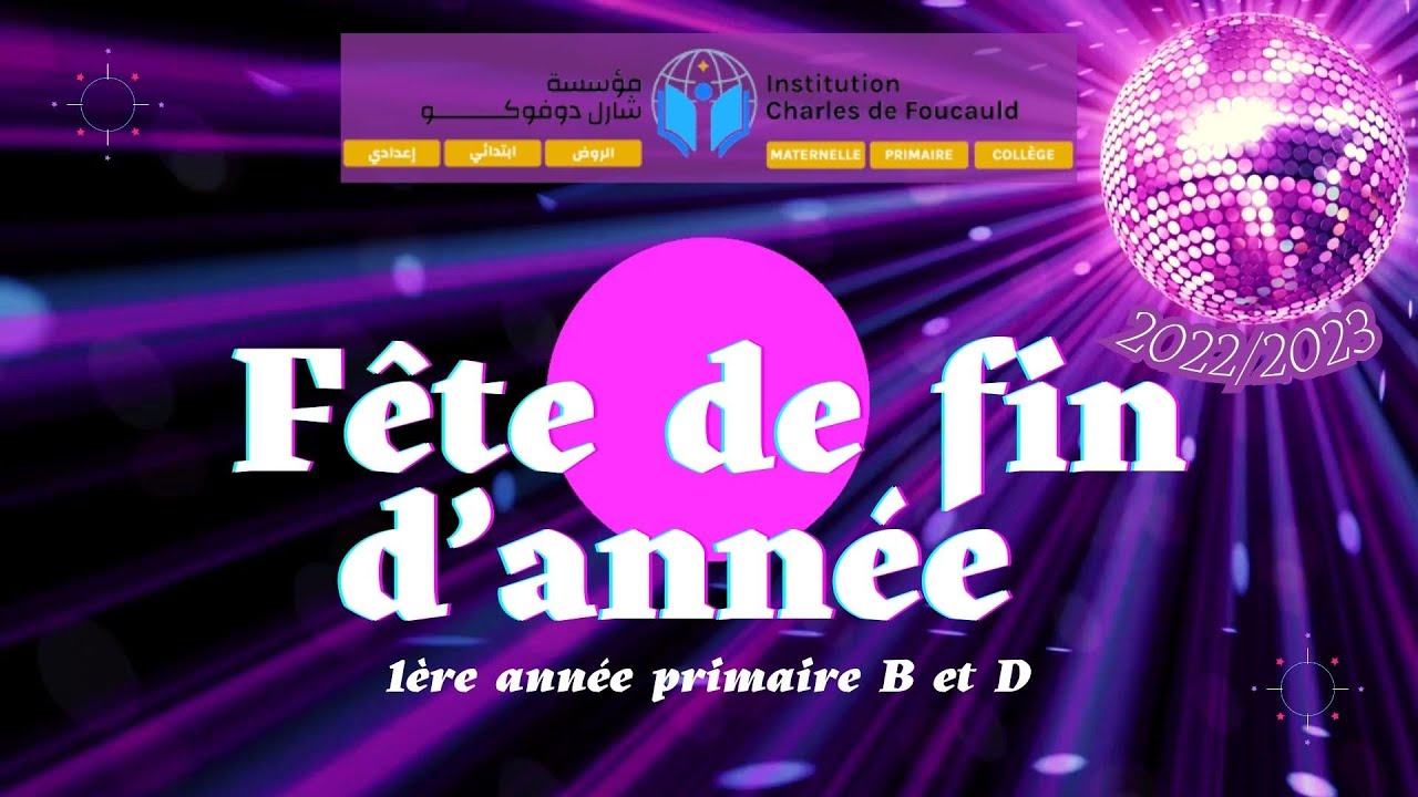 Fête de fin d’année 1B et D