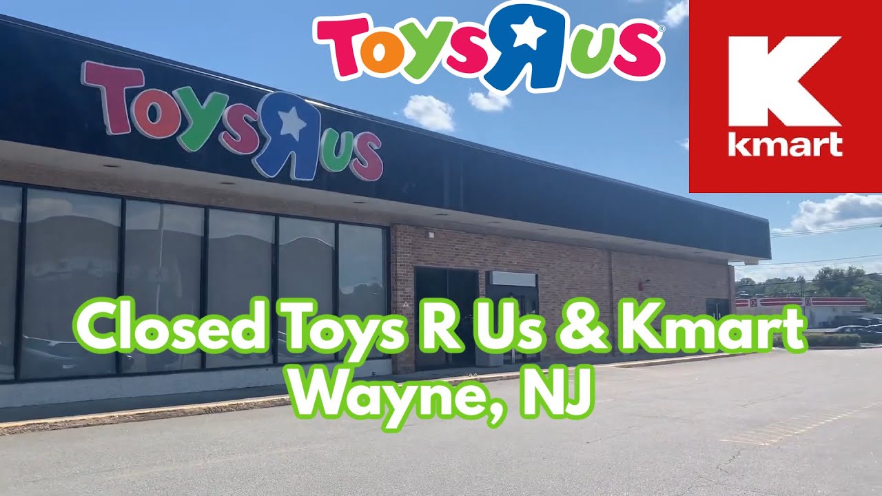 Закрыты магазины Toys R Us и Kmart в Уэйне, штат Нью-Джерси