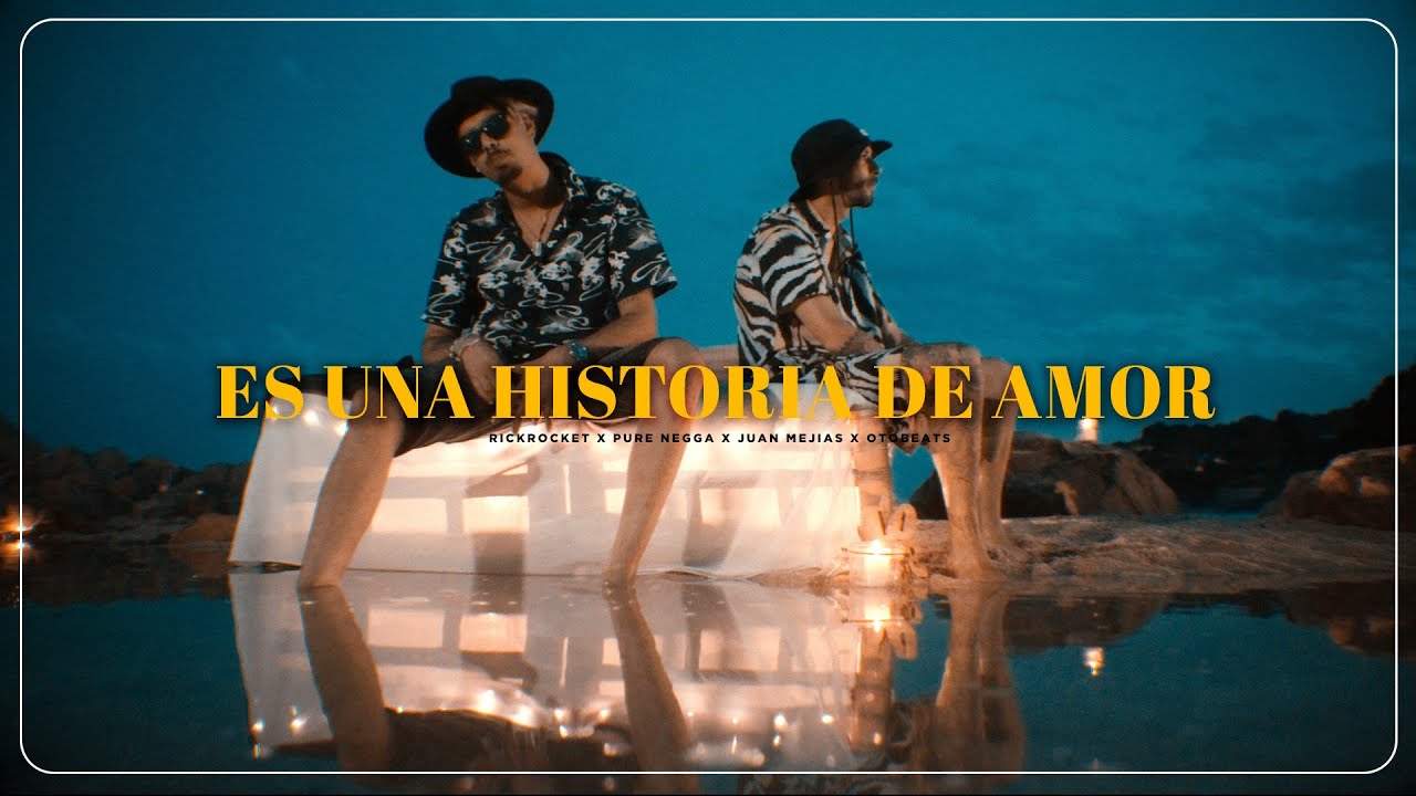 Es una historia de amor - RickRocket x Pure Negga x Juan Mejias - Otobeats 