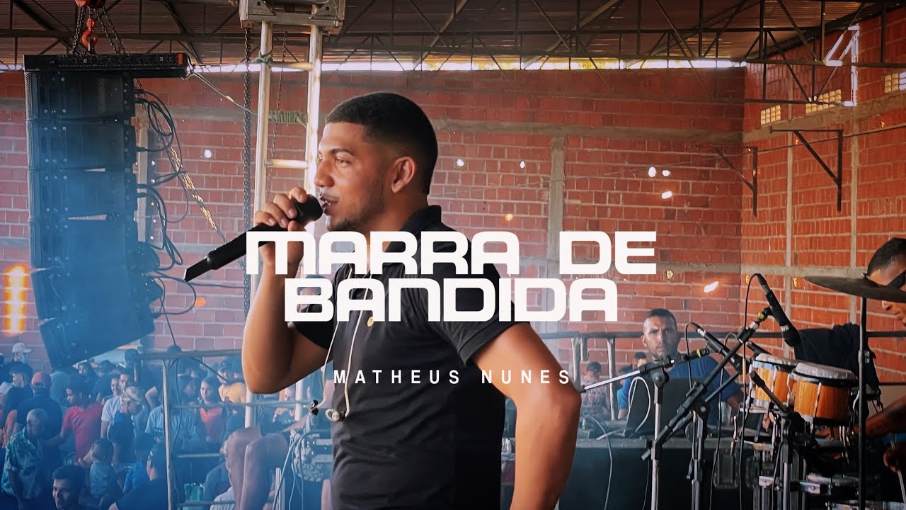 Marra de bandida Matheus Nunes / ao vivo em Petrolina no projeto n6 