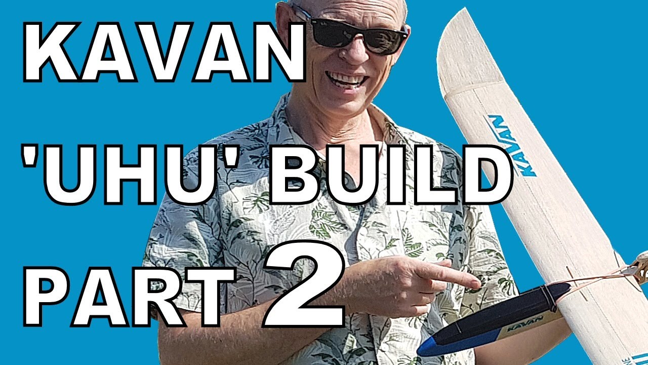 'UHU' by Kavan How to Build Video Part 2 of 2