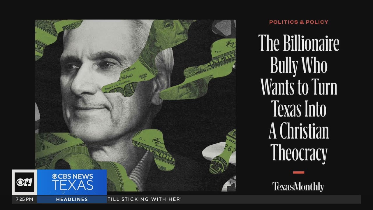 Texas Monthly: The billionaire bully who wants to turn Texas into a Christian theocracy