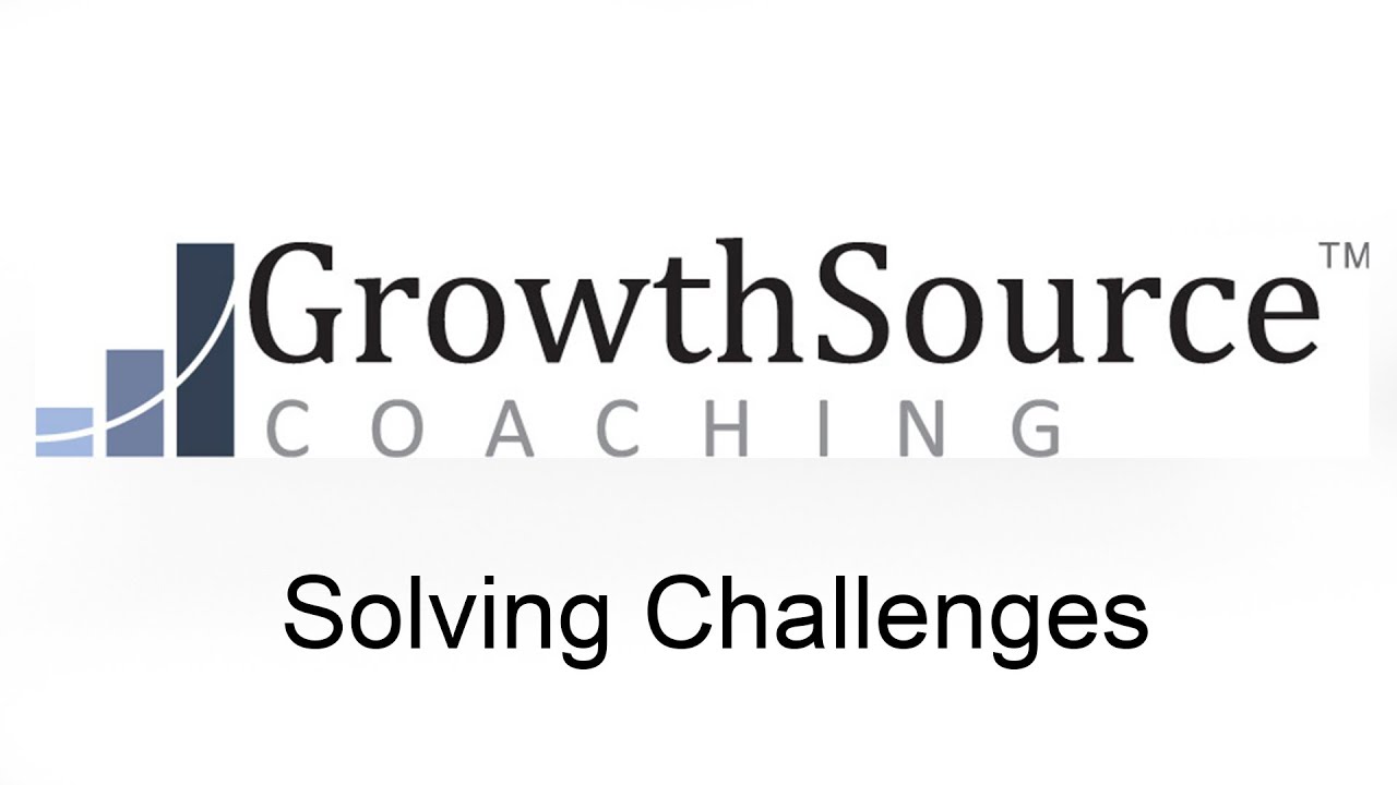GrowthSource Coaching: Solving Challenges