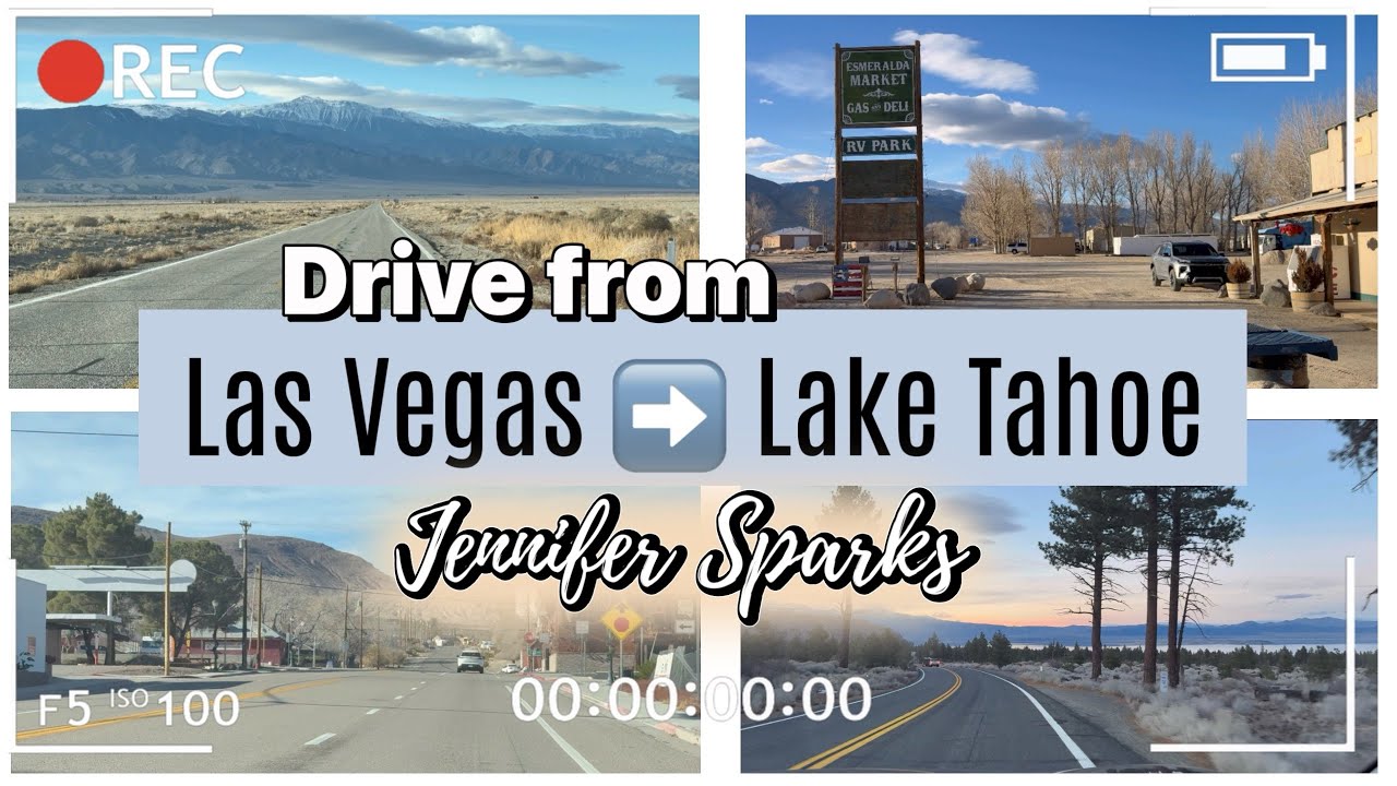 Driving from Las Vegas to Lake Tahoe | What to Expect