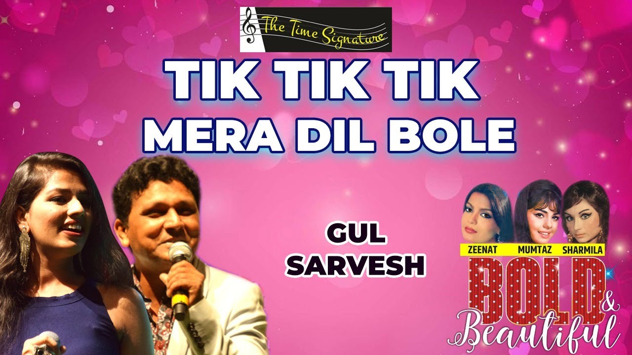 TIK TIK TIK MERA DIL BOLE I SARVESH MISHRA I GUL SAXENA I THE TIME SIGNATURE