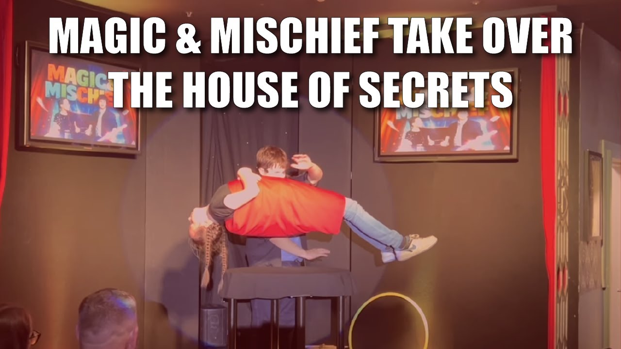 Magic & Mischief Takeover The House Of Secrets