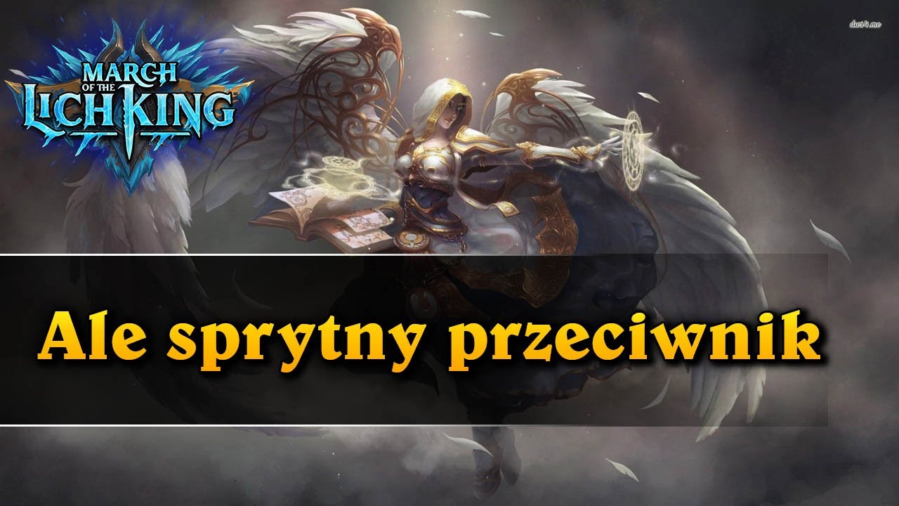 Ale sprytny przeciwnik - Hearthstone Decks (March of the Lich King)