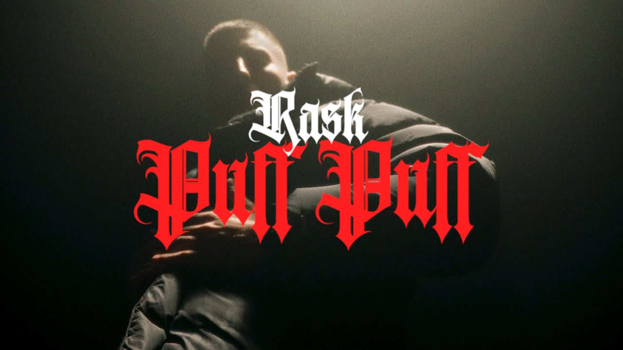 RASK - PUFF PUFF (Official Music Video)