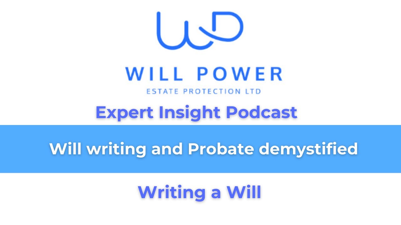 Will Power Podcast Writing a Will