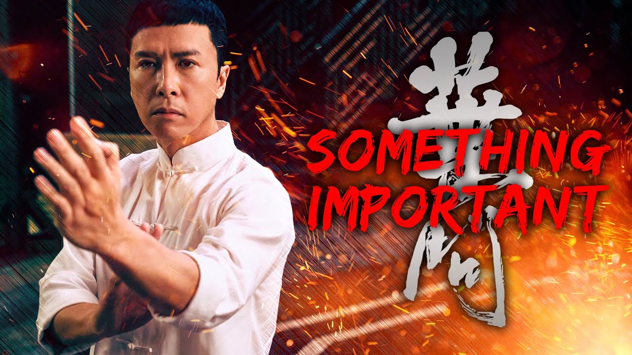Ip Man - SOMETHING IMPORTANT