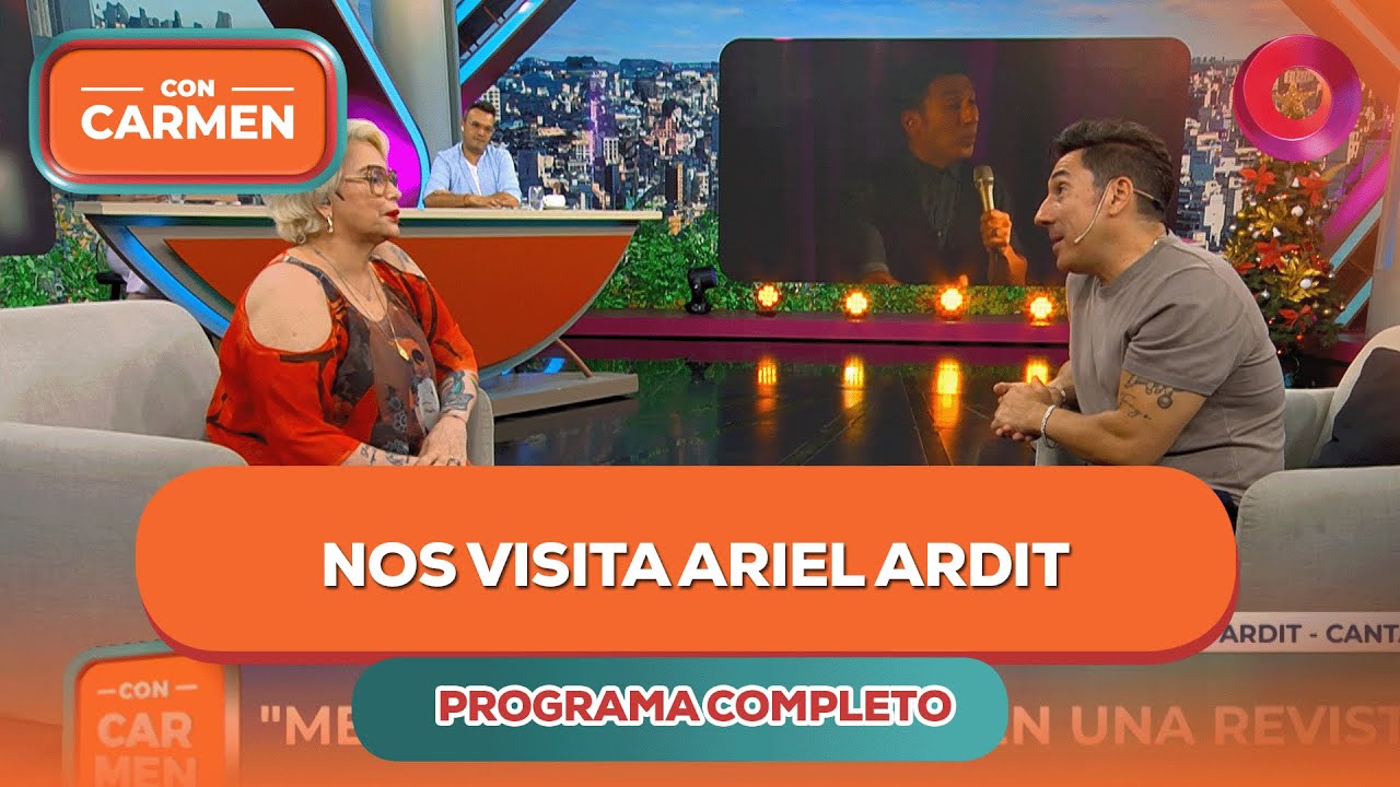 Nos visita Ariel Ardit | #ConCarmen Completo  - 30/12 - El Nueve