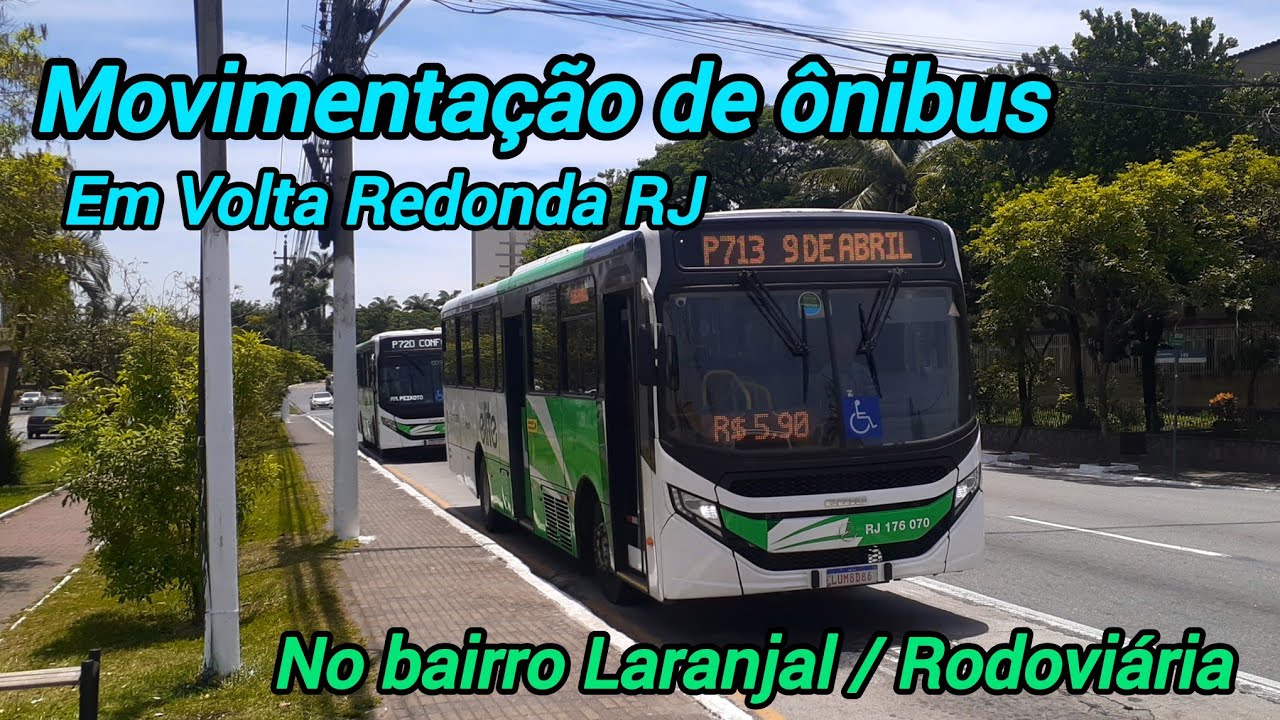 ✅ [ Rodoviária de VR ] Movimentação de Ônibus em Volta Redonda No Bairro Laranjal