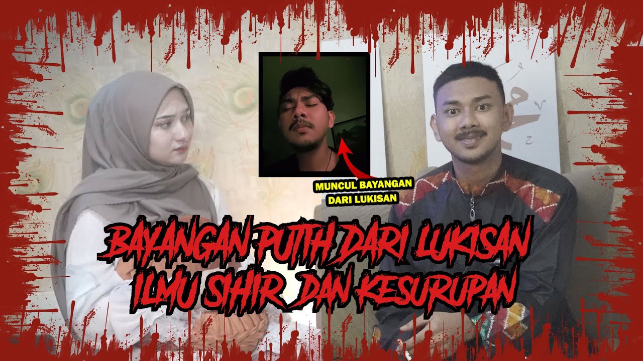 PARANORMAL EXPERIENCE W/ @Begetoktok : BAYANGAN PUTIH DARI LUKISAN, ILMU SIHIR, DAN KESURUPAN