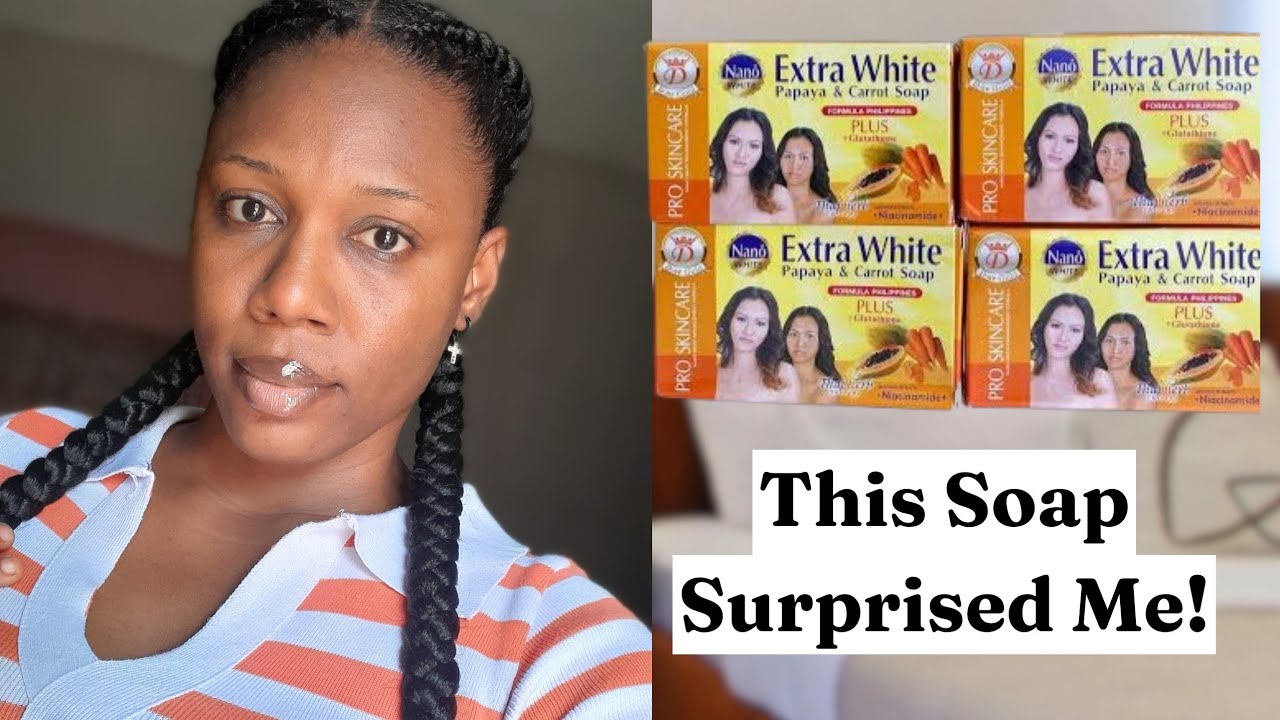 Does Nano Extra White Papaya & Carrot Soap Really Brighten? My Results