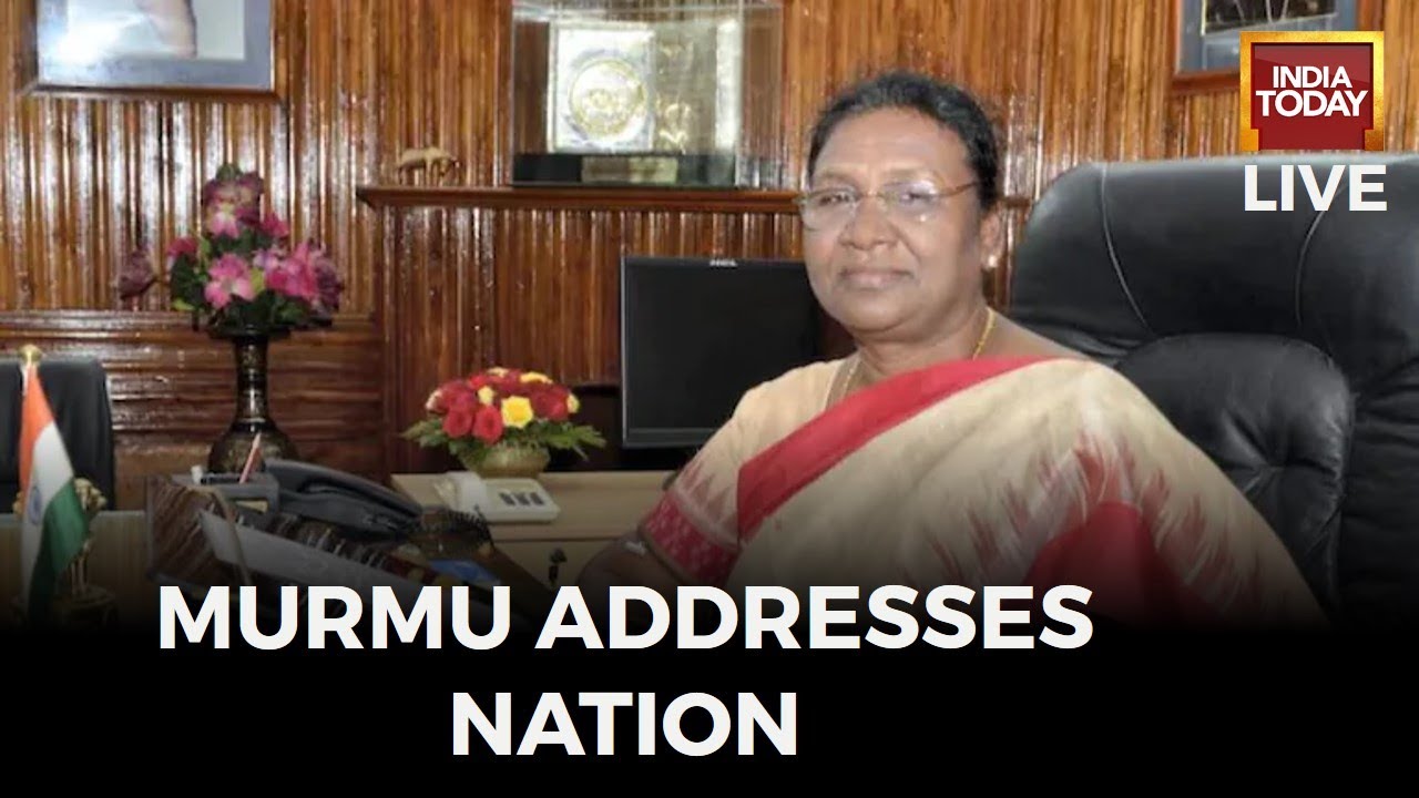 India Today LIVE News | President Droupadi Murmu Speech LIVE | Murmu's First Address To Nation