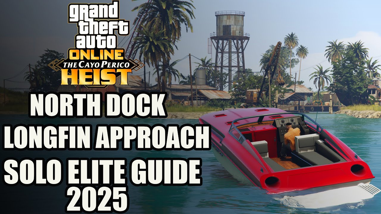 GTA Online Cayo Perico Heist - North Dock, Longfin Approach SOLO ELITE GUIDE *2025*