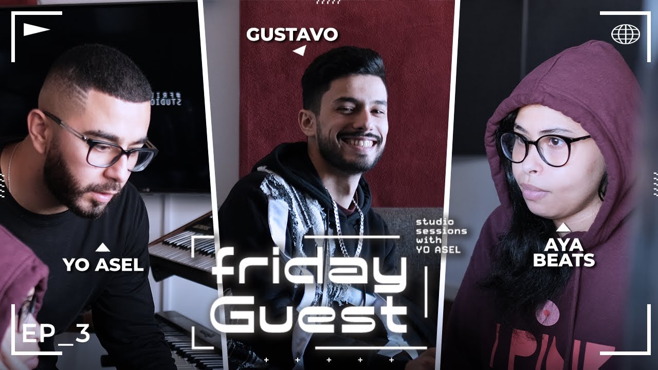 Yo Asel, Gustavo, Aya Beats | FRIDAY GUEST Studio Sessions #3