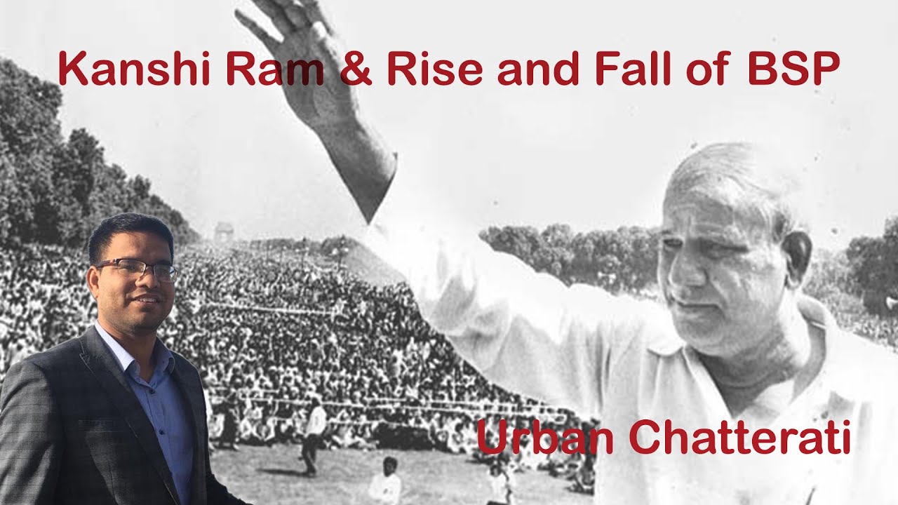 Kanshi Ram & Rise and Fall of BSP - Arvind Kumar on Urban Chatterati